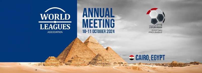 مصر تنجح في أستضافة الاجتماع السنوي لاتحاد الروابط العالمية في أكتوبر 2024